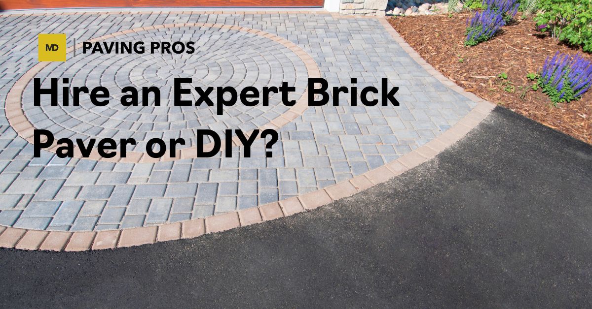 Brick Paver company or DIY?